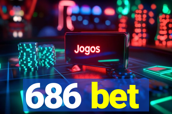 686 bet